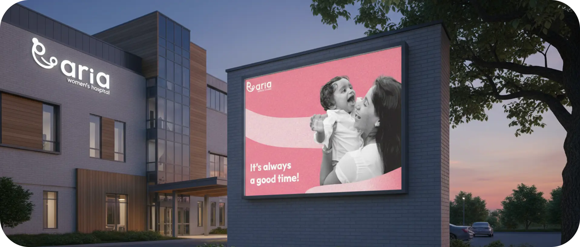 Aria Women’s Hospital — brand identity applied to building signage and an outdoor campaign creative